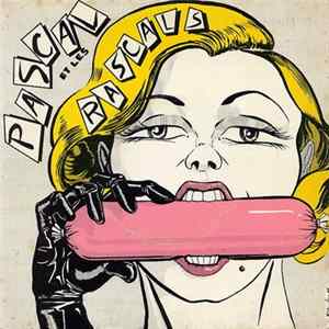 Pascal Et Les Rascals - Saucisson A L'ail / Le Prostitué Album