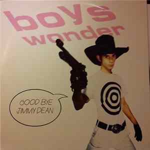 Boys Wonder - Goodbye Jimmy Dean Album