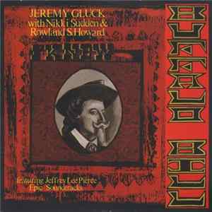 Jeremy Gluck With Nikki Sudden & Rowland S. Howard Featuring Jeffrey Lee Pierce, Epic Soundtracks - I Knew Buffalo Bill Album