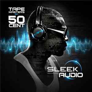 50 Cent - Sleek Audio Album