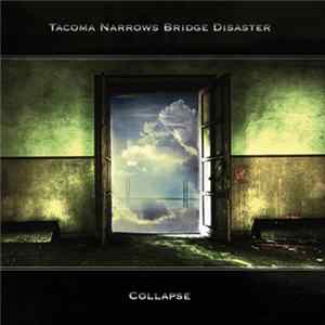 Tacoma Narrows Bridge Disaster - Collapse Album