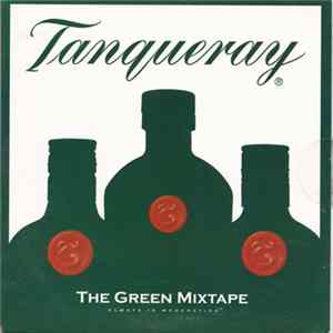 Various - Tanqueray - The Green Mixtape - Always In Moderation Album