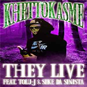 Khettokasme - They Live Album