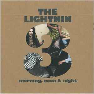 The Lightnin 3 - Morning, Noon & Night Album