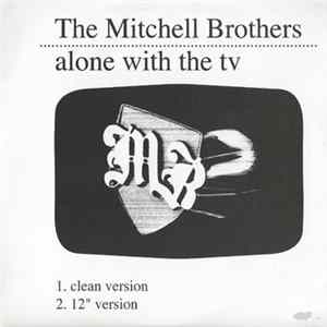 The Mitchell Brothers - Alone With The TV Album