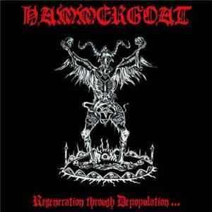 Hammergoat - Regeneration Through Depopulation... Album