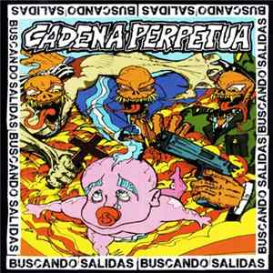 Cadena Perpetua - Buscando Salidas Album