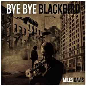 Miles Davis - Bye Bye Blackbird Album