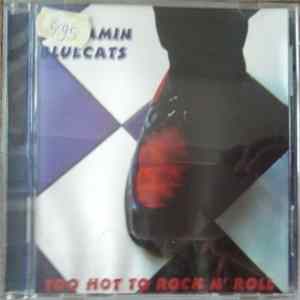 The Screamin Bluecats - Too Hot To Rock N' Roll Album