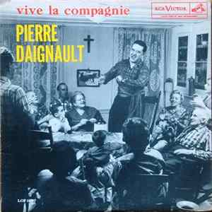 Pierre Daignault - Vive La Compagnie Album