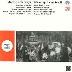 Ištvan / Komorous / Šrámek / Vostřák / Kopelent - On The New Ways = Na Nových Cestách II. Album