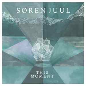 Søren Juul - This Moment Album