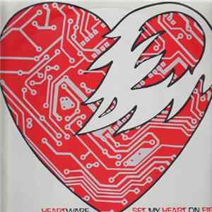 Heartware - Set My Heart On Fire Album
