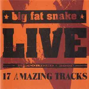 Big Fat Snake - Live Album