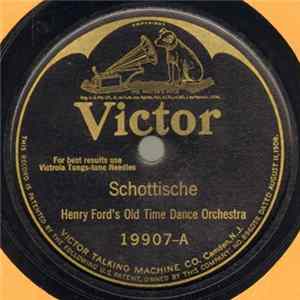 Henry Ford's Old Time Dance Orchestra - Schottische / The Ripple Album