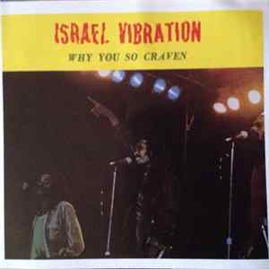 Israel Vibration - Why You So Craven Album