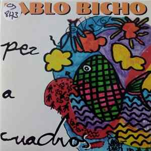 Pablo Bicho - Pez a cuadros Album