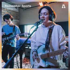 Remember Sports - Remember Sports On Audiotree Live Album