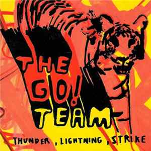 The Go! Team - Thunder, Lightning, Strike Album