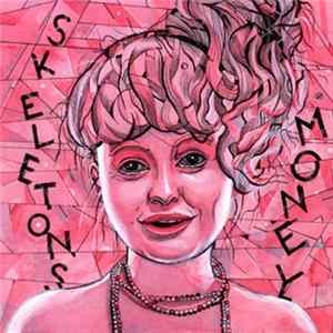 Skeletons - Money Album