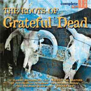 Various - The Roots Of Grateful Dead Album