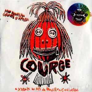 Courge - Mon Nouveau Groupe S'Appelle Courge Album