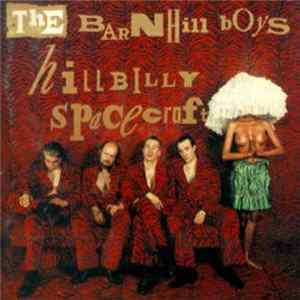 The Barnhill Boys - Hillbilly Spacecraft Album