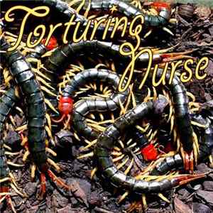 Torturing Nurse - Does Utmost Album