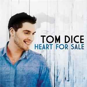 Tom Dice - Heart For Sale Album