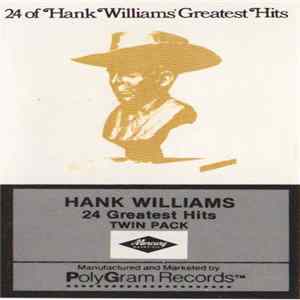 Hank Williams - 24 Greatest Hits Album