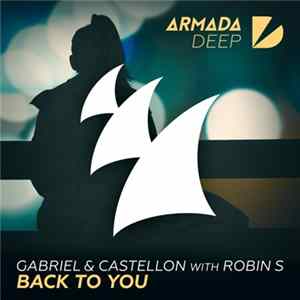 Gabriel & Castellon With Robin S - Back To You Album