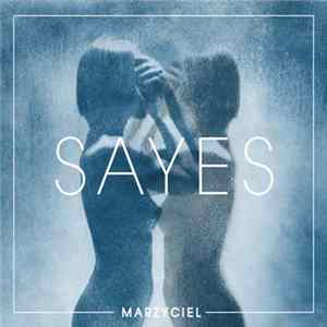 Sayes - Marzyciel Album