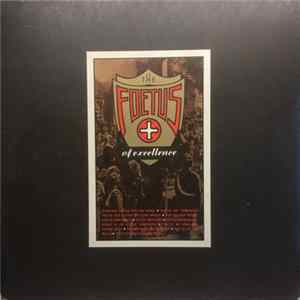 The Foetus Of Excellence - The Foetus Of Excellence Album