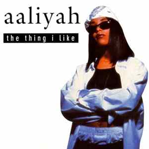 Aaliyah - The Thing I Like Album