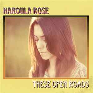 Haroula Rose - These Open Roads Album