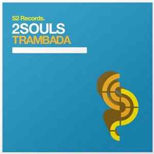 2Souls - Trambada Album