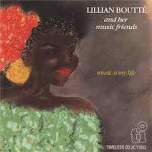 Lillian Boutté And Her Music Friends - Music Is My Life Album