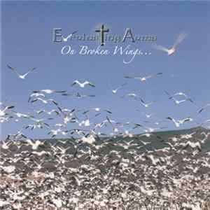 Everlasting Arms - On Broken Wings... Album