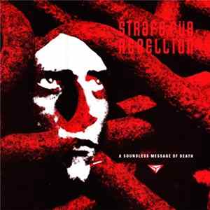 Strafe Für Rebellion - A Soundless Message Of Death Album