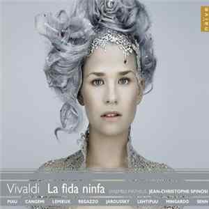 Vivaldi – Ensemble Matheus, Jean-Christophe Spinosi - La Fida Ninfa Album