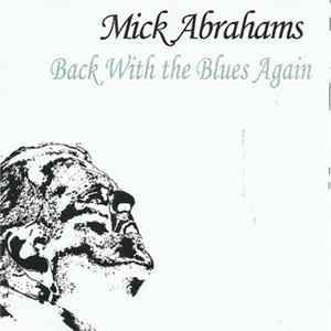 Mick Abrahams - Back With The Blues Again Album