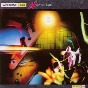 Wishbone Ash - Nouveau Calls Album