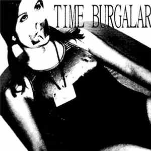 Time Burgalar - Swimming Instructor (Gag On Your Own Piss) Album