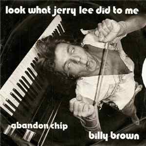 Billy Brown - Look What Jerry Lee Did To Me Album