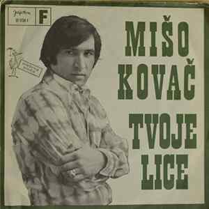 Mišo Kovač - Tvoje Lice Album