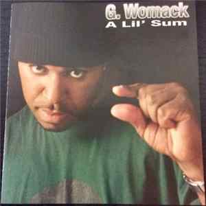 G. Womack - A Lil’ Sum Album