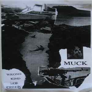 Muck - Wrong Kind Of Creep. Album