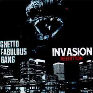 Ghetto Fabulous Gang - Invasion Reedition Album