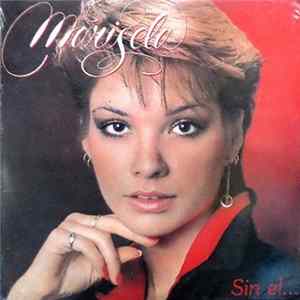 Marisela - Sin El... Album