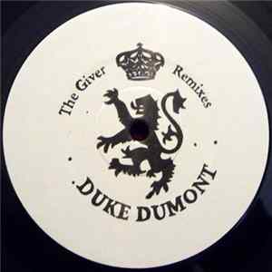 Duke Dumont - The Giver Remixes Album